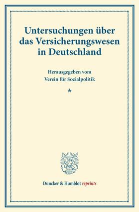  Untersuchungen über das Versicherungswesen in Deutschland. | eBook |  Sack Fachmedien