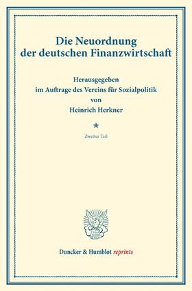 Herkner |  Die Neuordnung der deutschen Finanzwirtschaft. | eBook |  Sack Fachmedien