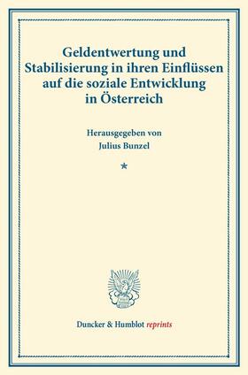 Bunzel |  Geldentwertung und Stabilisierung in ihren Einflüssen auf die soziale Entwicklung in Österreich. | eBook |  Sack Fachmedien