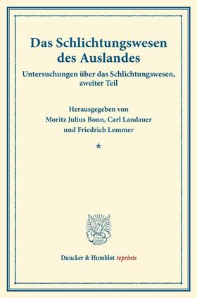 Bonn / Lemmer |  Das Schlichtungswesen des Auslandes | eBook | Sack Fachmedien