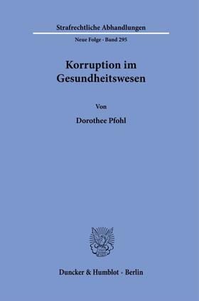 Pfohl |  Korruption im Gesundheitswesen. | eBook | Sack Fachmedien