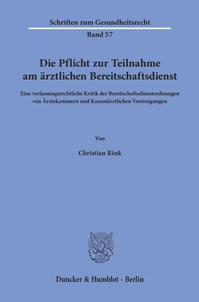 Rink |  Die Pflicht zur Teilnahme am ärztlichen Bereitschaftsdienst. | eBook | Sack Fachmedien