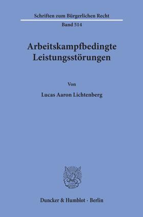 Lichtenberg |  Arbeitskampfbedingte Leistungsstörungen. | eBook | Sack Fachmedien
