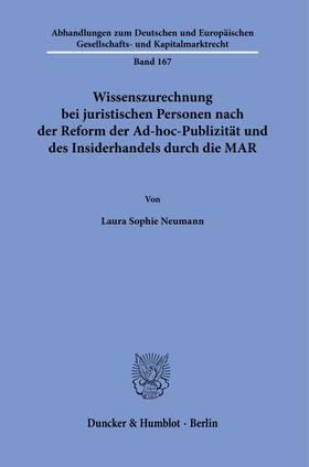 Neumann |  Wissenszurechnung bei juristischen Personen nach der Reform der Ad-hoc-Publizität und des Insiderhandels durch die MAR. | eBook | Sack Fachmedien