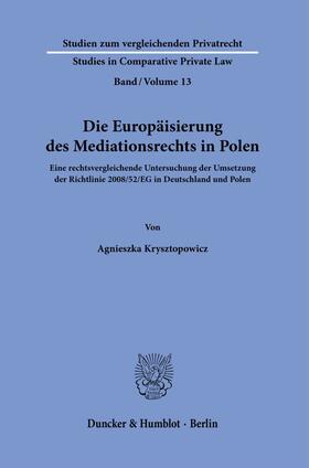 Krysztopowicz |  Die Europäisierung des Mediationsrechts in Polen. | eBook | Sack Fachmedien