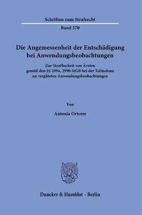 Orterer |  Die Angemessenheit der Entschädigung bei Anwendungsbeobachtungen. | eBook | Sack Fachmedien