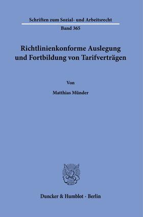 Münder |  Richtlinienkonforme Auslegung und Fortbildung von Tarifverträgen. | eBook | Sack Fachmedien