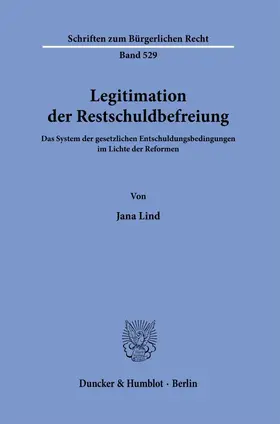 Lind |  Legitimation der Restschuldbefreiung. | eBook | Sack Fachmedien