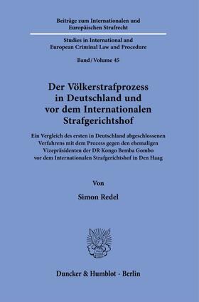 Redel |  Der Völkerstrafprozess in Deutschland und vor dem Internationalen Strafgerichtshof. | eBook | Sack Fachmedien