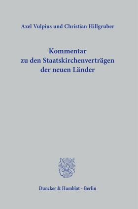 Vulpius / Hillgruber |  Kommentar zu den Staatskirchenverträgen der neuen Länder. | eBook | Sack Fachmedien