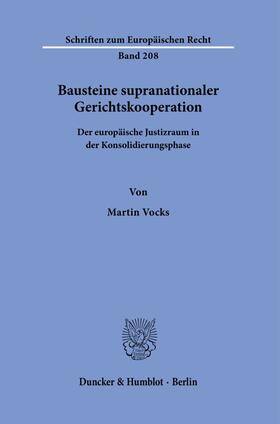 Vocks | Bausteine supranationaler Gerichtskooperation. | E-Book | sack.de