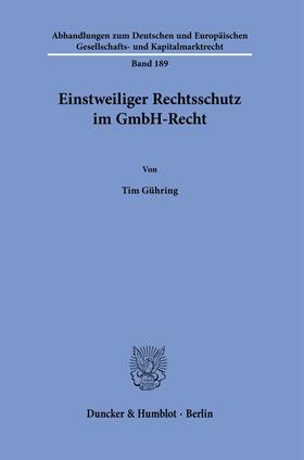 Gühring |  Einstweiliger Rechtsschutz im GmbH-Recht. | eBook | Sack Fachmedien