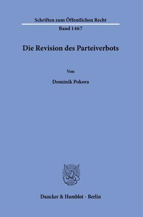 Pokora |  Die Revision des Parteiverbots. | eBook | Sack Fachmedien