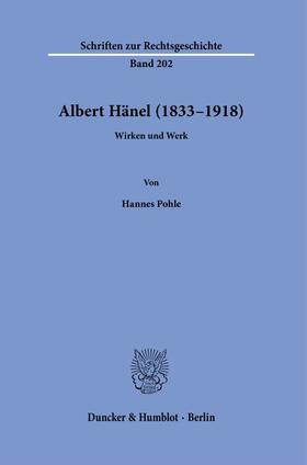 Pohle |  Albert Hänel (1833–1918). | eBook | Sack Fachmedien