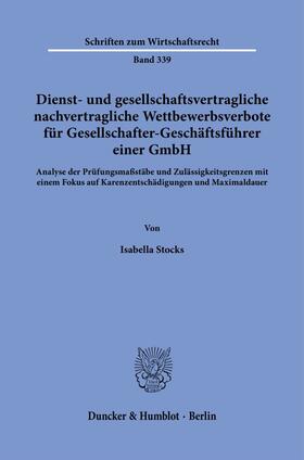 Stocks |  Dienst- und gesellschaftsvertragliche nachvertragliche Wettbewerbsverbote für Gesellschafter-Geschäftsführer einer GmbH. | eBook | Sack Fachmedien