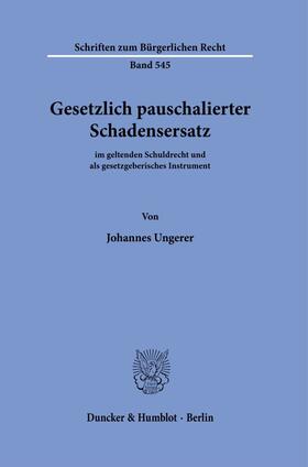 Ungerer |  Gesetzlich pauschalierter Schadensersatz | eBook | Sack Fachmedien