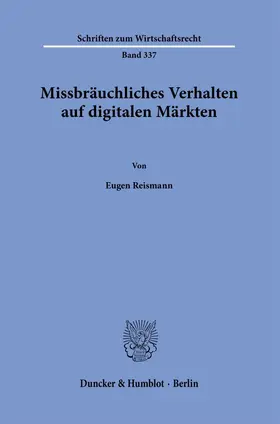 Reismann |  Missbräuchliches Verhalten auf digitalen Märkten. | eBook | Sack Fachmedien