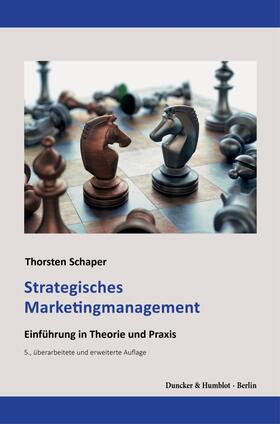 Schaper |  Strategisches Marketingmanagement. | eBook | Sack Fachmedien