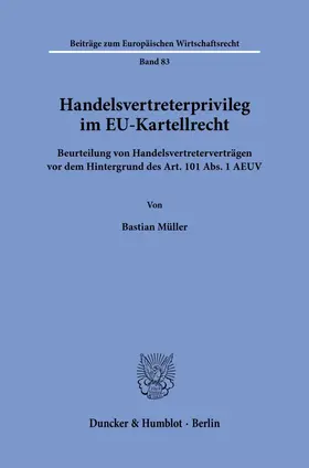 Müller |  Handelsvertreterprivileg im EU-Kartellrecht. | eBook | Sack Fachmedien