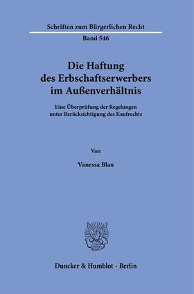 Blau |  Die Haftung des Erbschaftserwerbers im Außenverhältnis. | eBook | Sack Fachmedien