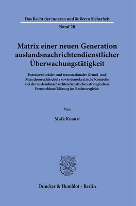 Knaust |  Matrix einer neuen Generation auslandsnachrichtendienstlicher Überwachungstätigkeit. | eBook | Sack Fachmedien