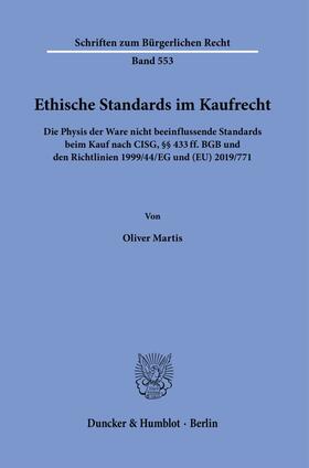 Martis |  Ethische Standards im Kaufrecht. | eBook | Sack Fachmedien