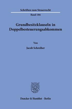 Schreiber |  Grundbesitzklauseln in Doppelbesteuerungsabkommen. | eBook | Sack Fachmedien