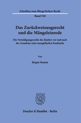 Stamm |  Das Zurückweisungsrecht und die Mängeleinrede. | eBook | Sack Fachmedien