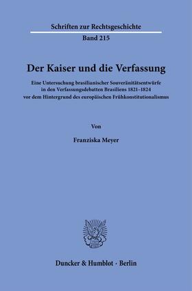 Meyer |  Der Kaiser und die Verfassung. | eBook | Sack Fachmedien