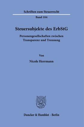 Herrmann |  Steuersubjekte des ErbStG. | eBook | Sack Fachmedien