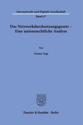 Vogt |  Das Netzwerkdurchsetzungsgesetz – Eine unionsrechtliche Analyse. | eBook | Sack Fachmedien
