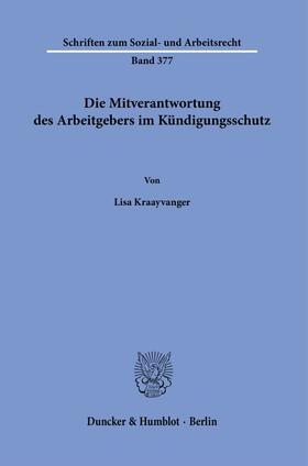 Kraayvanger |  Die Mitverantwortung des Arbeitgebers im Kündigungsschutz. | eBook | Sack Fachmedien