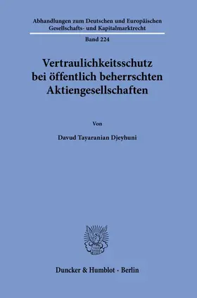 Tayaranian Djeyhuni |  Vertraulichkeitsschutz bei öffentlich beherrschten Aktiengesellschaften. | eBook | Sack Fachmedien