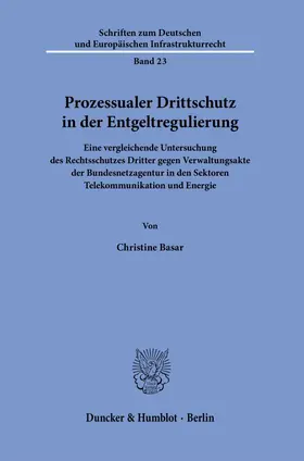 Basar |  Prozessualer Drittschutz in der Entgeltregulierung. | eBook | Sack Fachmedien