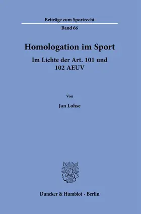 Lohse |  Homologation im Sport. | eBook | Sack Fachmedien