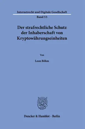 Böhm | Der strafrechtliche Schutz der Inhaberschaft von Kryptowährungseinheiten. | E-Book | sack.de