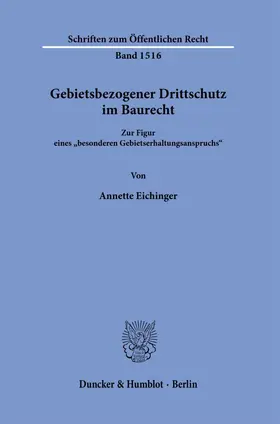 Eichinger |  Gebietsbezogener Drittschutz im Baurecht. | eBook | Sack Fachmedien