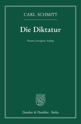 Schmitt |  Die Diktatur. | eBook | Sack Fachmedien