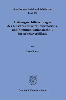 Brauer |  Haftungsrechtliche Fragen des Einsatzes privater Informations- und Kommunikationstechnik im Arbeitsverhältnis. | eBook | Sack Fachmedien