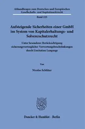 Schlüter |  Aufsteigende Sicherheiten einer GmbH im System von Kapitalerhaltungs- und Solvenzschutzrecht. | eBook | Sack Fachmedien