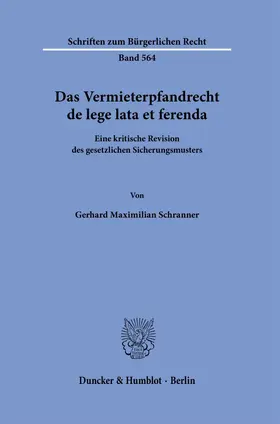 Schranner |  Das Vermieterpfandrecht de lege lata et ferenda. | eBook | Sack Fachmedien