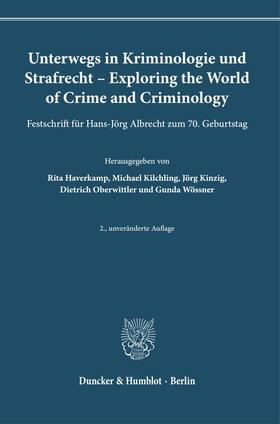 Haverkamp / Wössner / Kilchling |  Unterwegs in Kriminologie und Strafrecht – Exploring the World of Crime and Criminology. | eBook | Sack Fachmedien