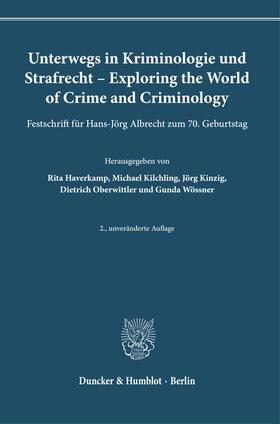 Haverkamp / Wössner / Kilchling | Unterwegs in Kriminologie und Strafrecht – Exploring the World of Crime and Criminology. | E-Book | sack.de