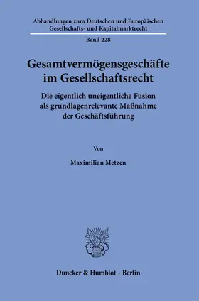 Metzen |  Gesamtvermögensgeschäfte im Gesellschaftsrecht. | eBook | Sack Fachmedien