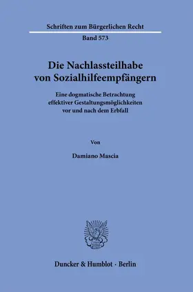 Mascia |  Die Nachlassteilhabe von Sozialhilfeempfängern. | eBook | Sack Fachmedien