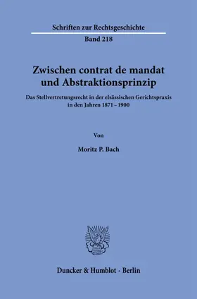 Bach |  Zwischen contrat de mandat und Abstraktionsprinzip. | eBook | Sack Fachmedien