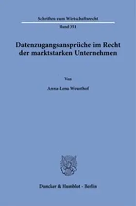 Weusthof | Datenzugangsansprüche im Recht der marktstarken Unternehmen. | E-Book | sack.de