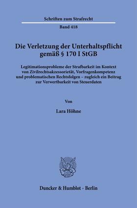 Höhne | Die Verletzung der Unterhaltspflicht gemäß § 170 I StGB. | E-Book | sack.de