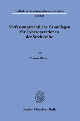 Hintzen |  Verfassungsrechtliche Grundlagen für Cyberoperationen der Streitkräfte. | eBook | Sack Fachmedien