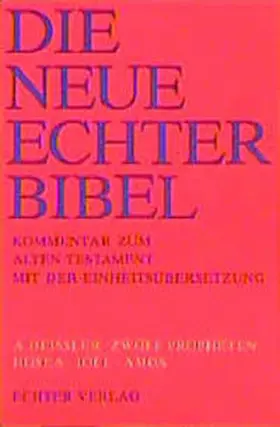 Deissler / Plöger / Schreiner |  Die Neue Echter-Bibel. Kommentar / Kommentar zum Alten Testament mit Einheitsübersetzung / Zwölf Propheten I | Buch |  Sack Fachmedien